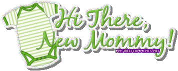 Hi New Mommy