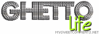 Ghetto Life