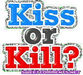 Kiss Or Kill picture
