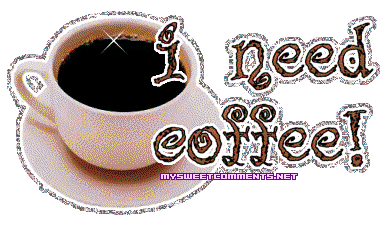 Need Coffee