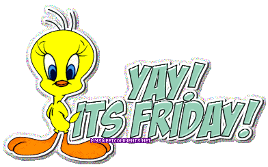 Its Friday Tweety picture
