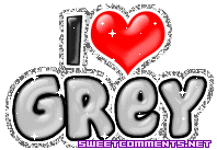 I Love Grey