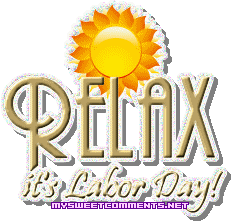 Relax Its Labor Day