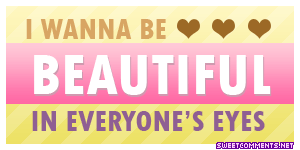    Wanna Be Beautiful