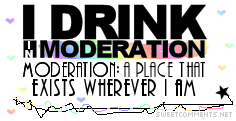 Drink In Moderation picture