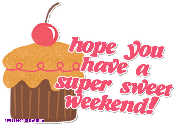 Sweet Weekend    